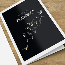 Load image into Gallery viewer, What the Flock (Kiskadee) Card
